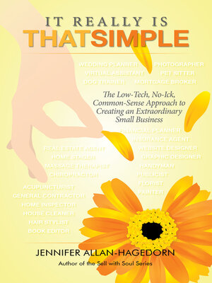 cover image of It Really Is That Simple: the Low-Tech, No-Ick, Common-Sense Approach to Creating an Extraordinary Sm
